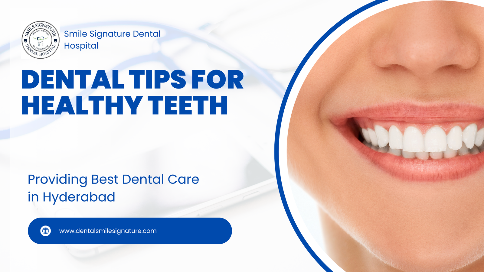 Discover the Best Dentist in Hyderabad